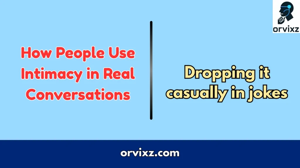How People Use Intimacy in Real Conversations