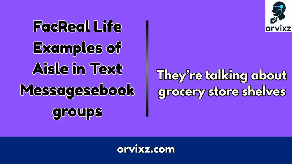 Real Life Examples of Aisle in Text Messages