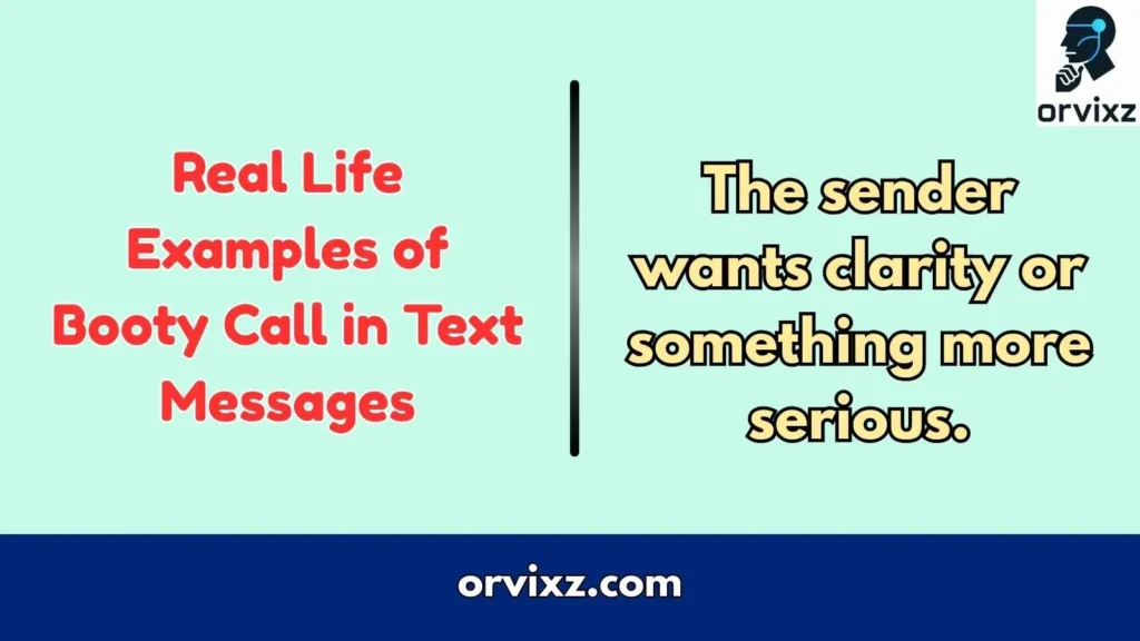 Real life Examples of Booty Call in Text Messages