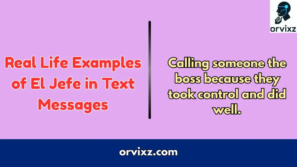 Real Life Examples of El Jefe in Text Messages