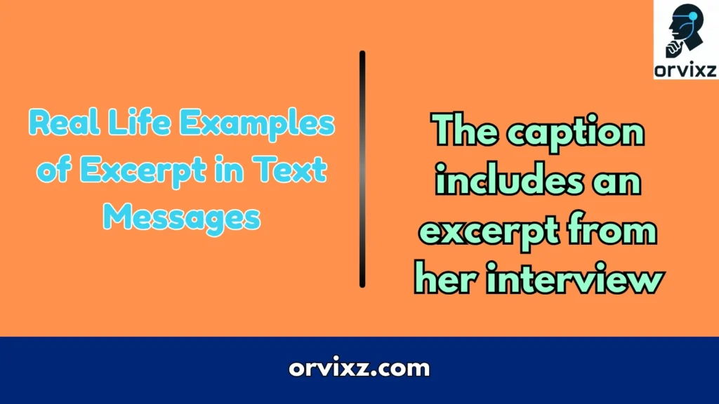 Real Life Examples of  Excerpt in Text Messages