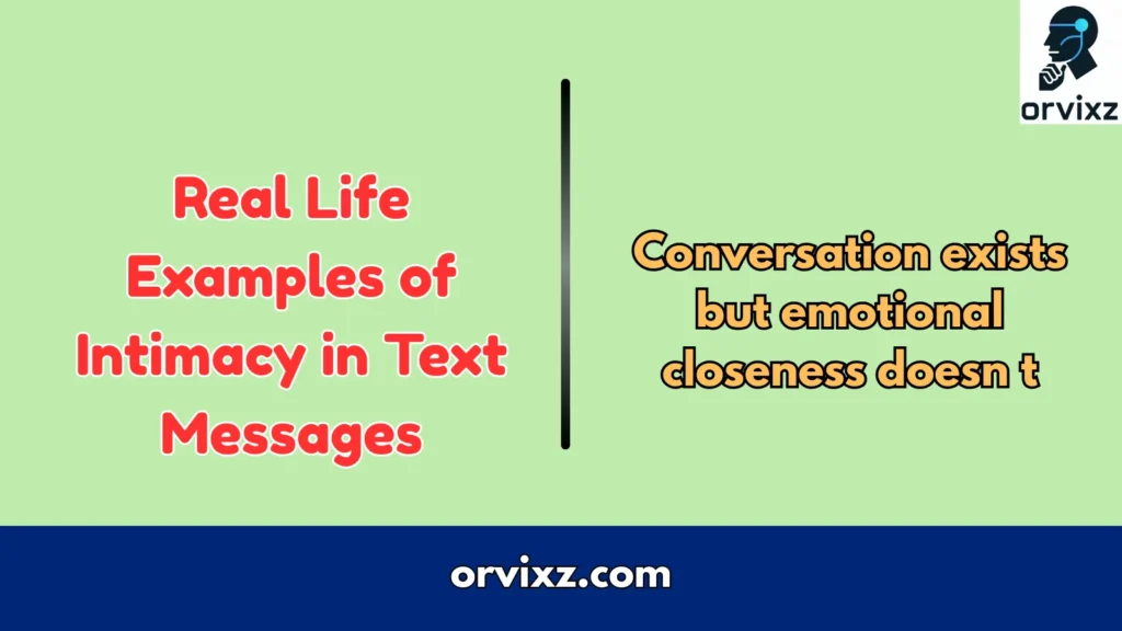 Real Life Examples of  Intimacy in Text Messages