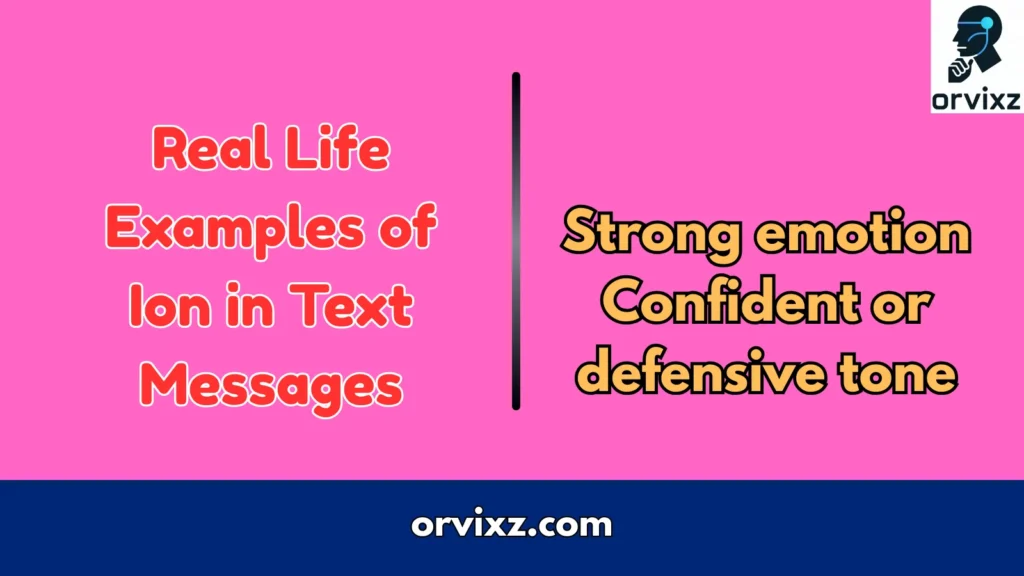 Real Life Examples of Ion in Text Messages