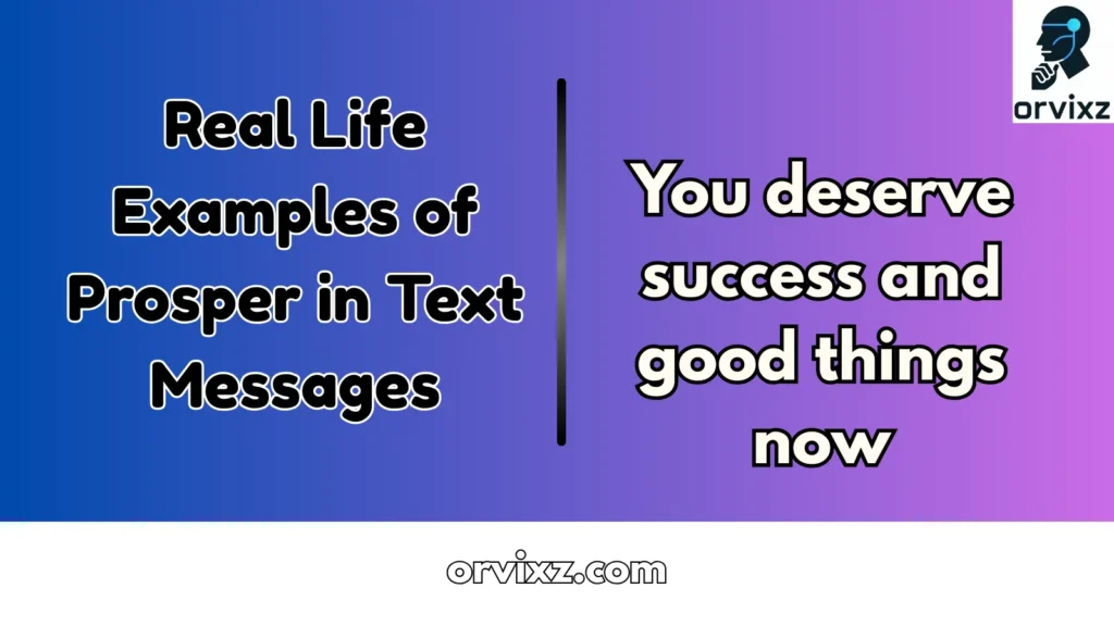 Real Life Examples of Prosper in Text Messages