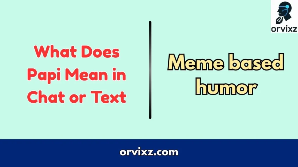 What Does Papi Mean in Chat or Text