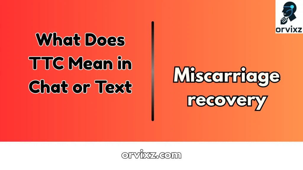 What Does TTC Mean in Chat or Text