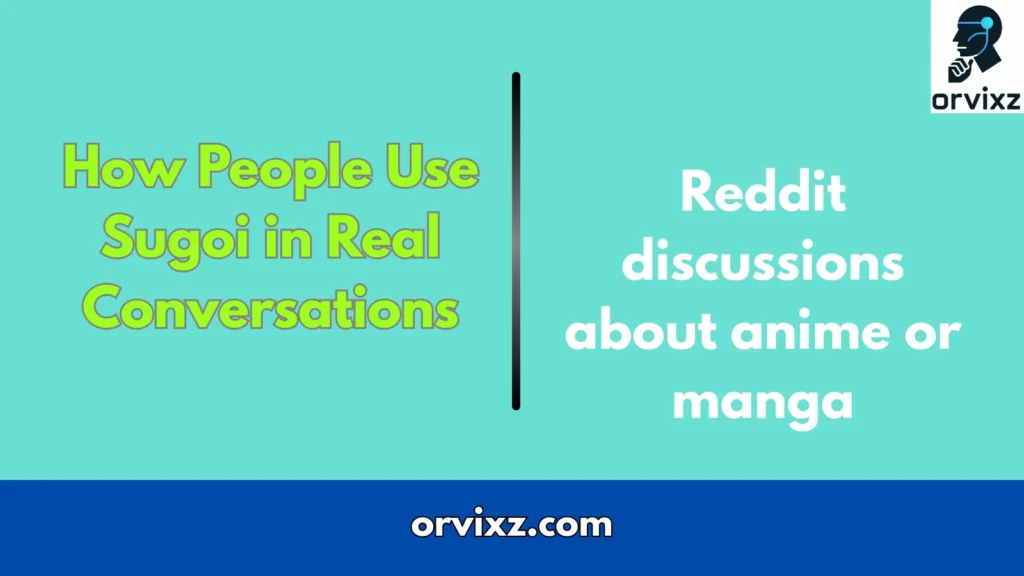 How People Use Sugoi in Real Conversations