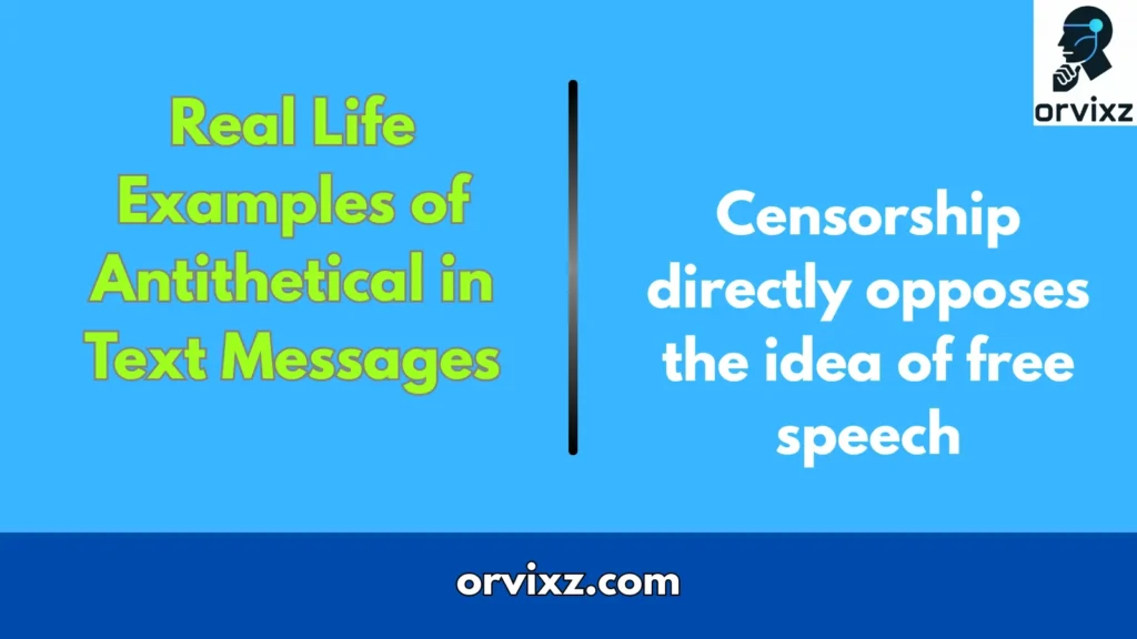 Real Life Examples of Antithetical in Text Messages