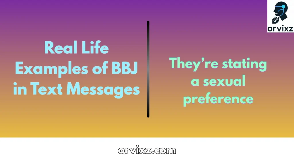 Real Life Examples of BBJ in Text Messages