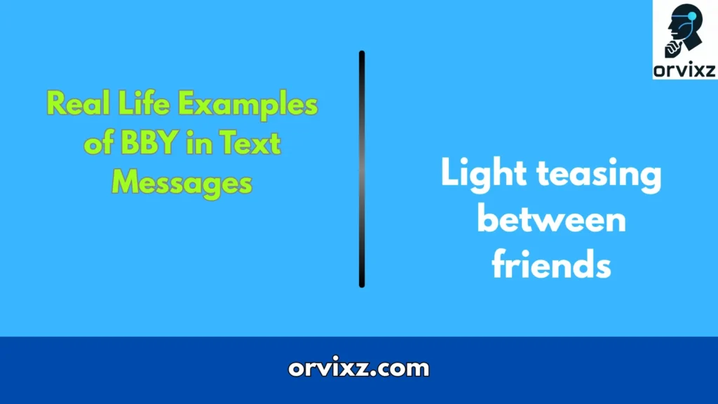 Real Life Examples of  BBY in Text Messages
