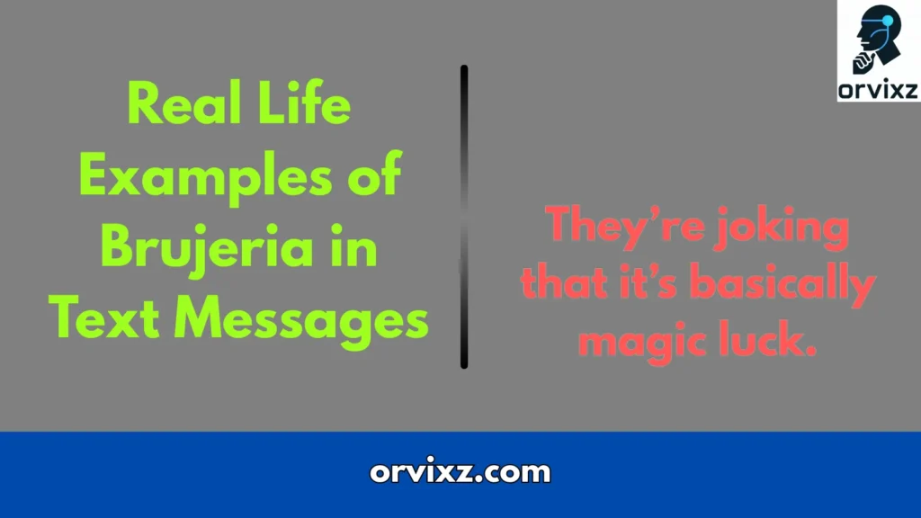 Real Life Examples of  Brujeria in Text Messages