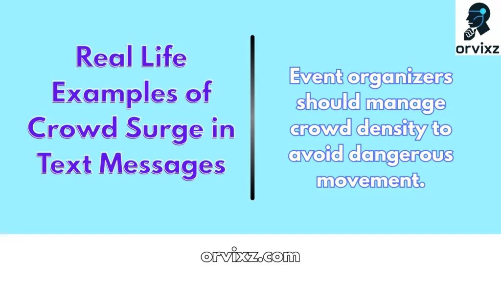 Real Life Examples of Crowd Surge in Text Messages