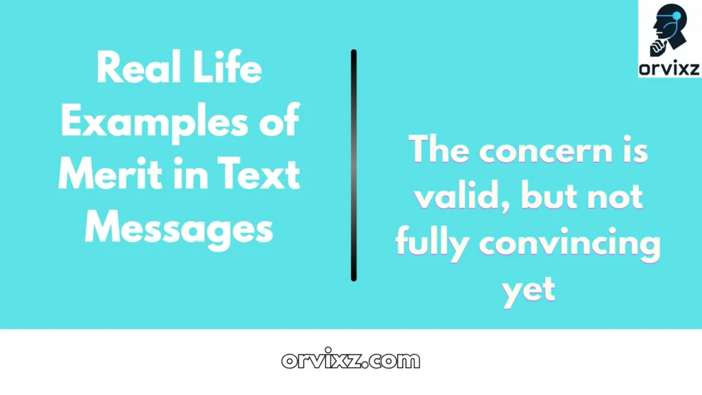 Real Life Examples of Merit in Text Messages