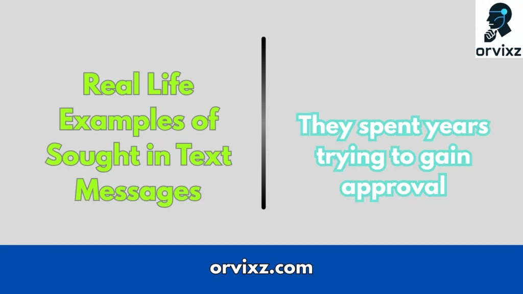 Real Life Examples of Sought in Text Messages