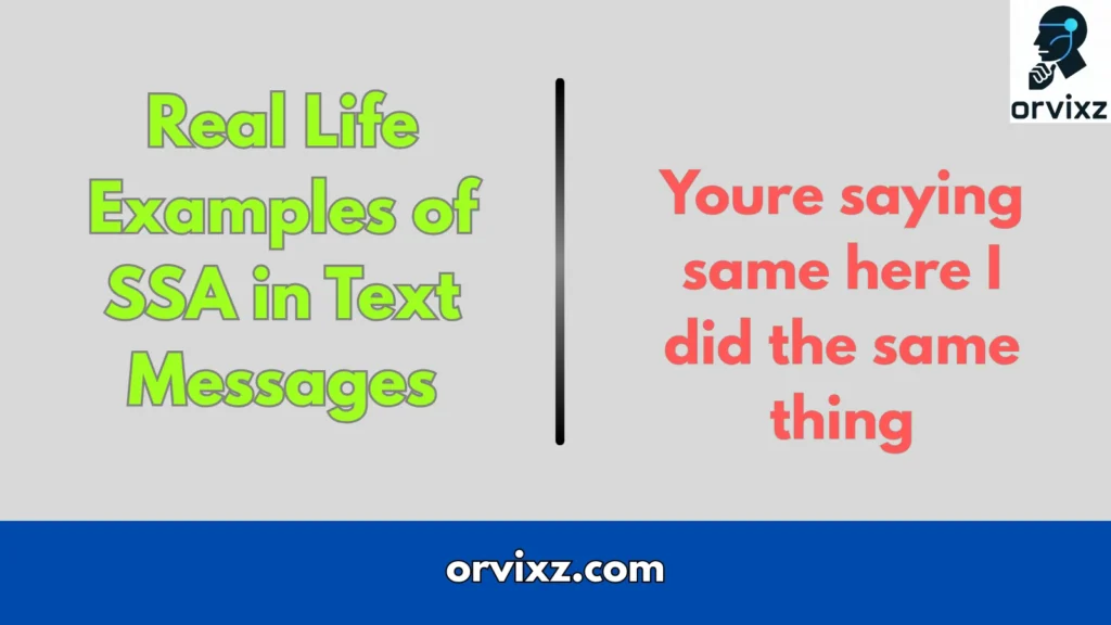Real Life Examples of SSA in Text Messages