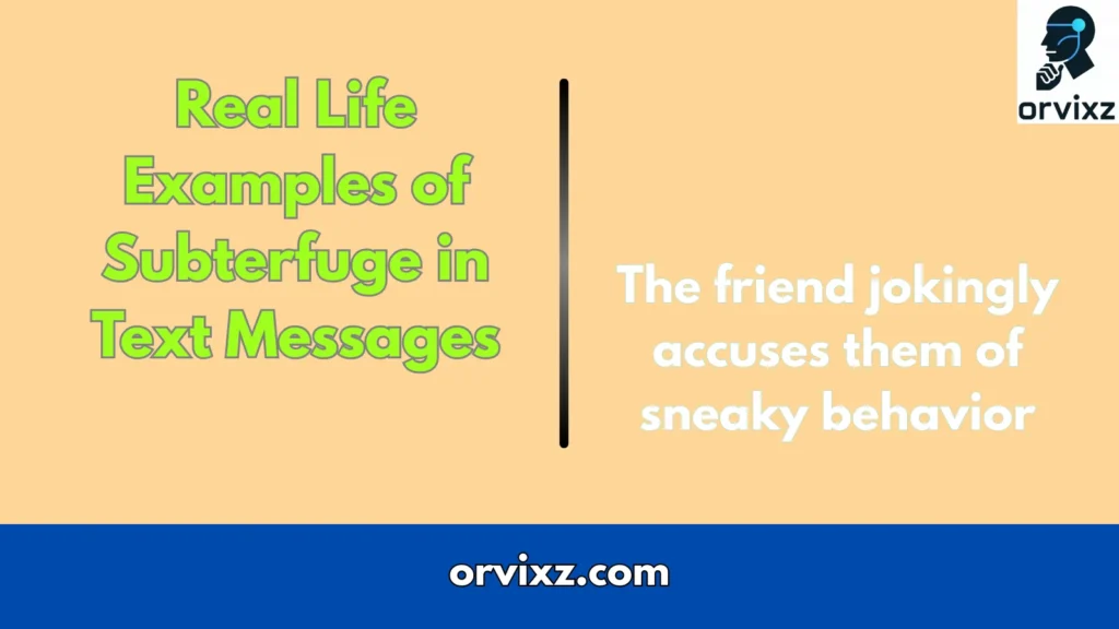Real Life Examples of Subterfuge in Text Messages