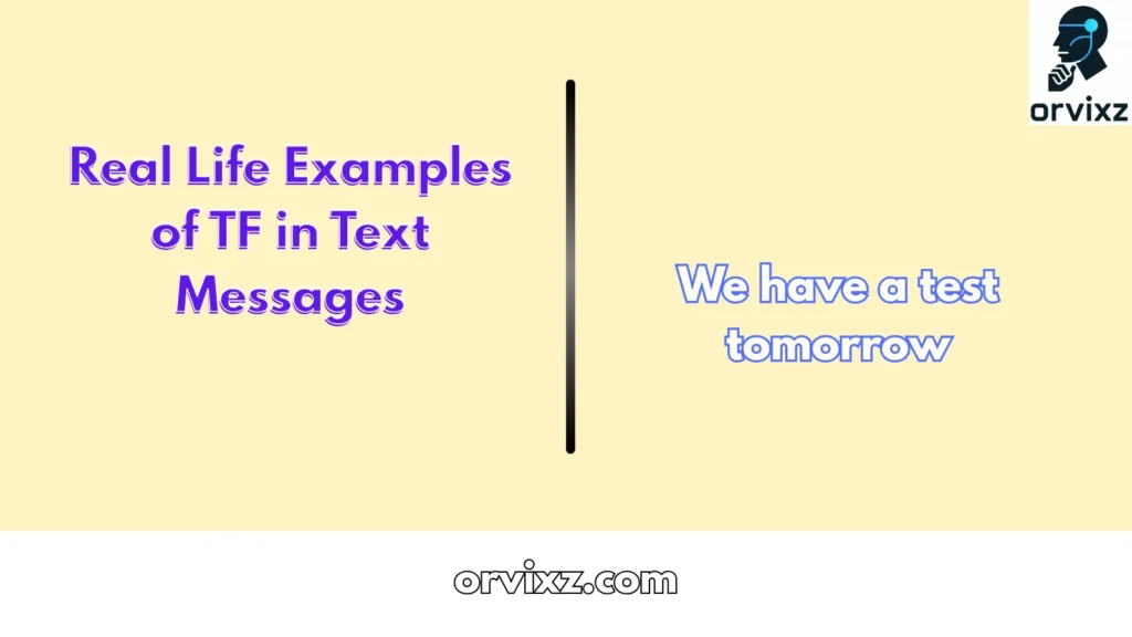Real Life Examples of  TF in Text Messages