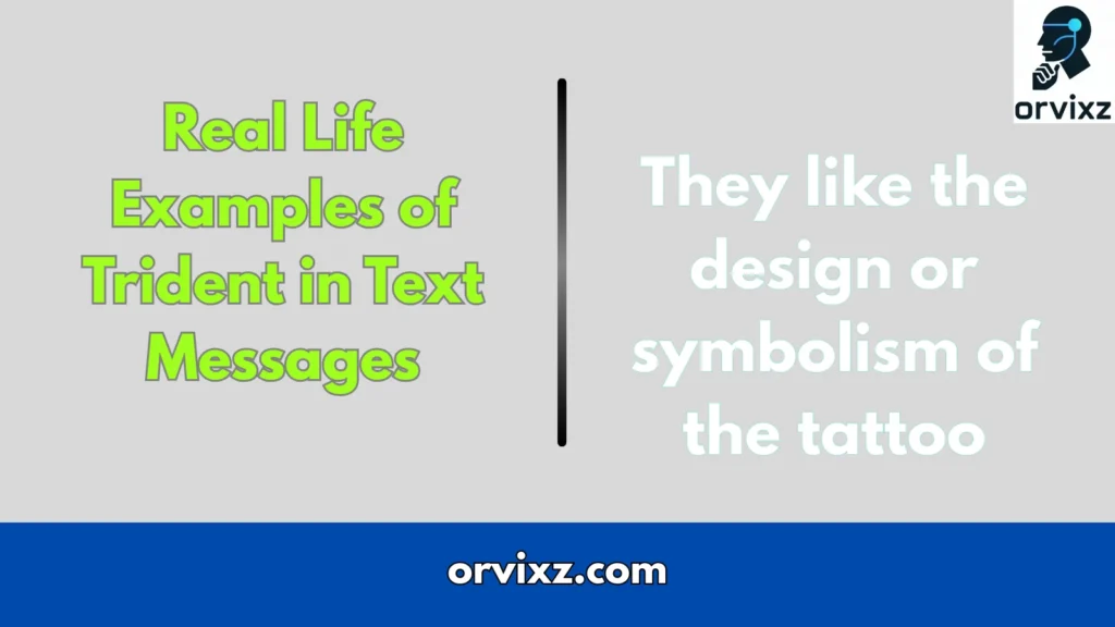 Real Life Examples of Trident in Text Messages