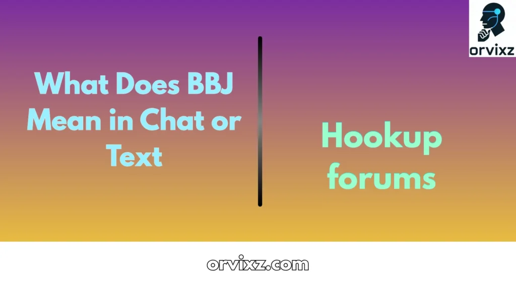 What Does BBJ Mean in Chat or Text