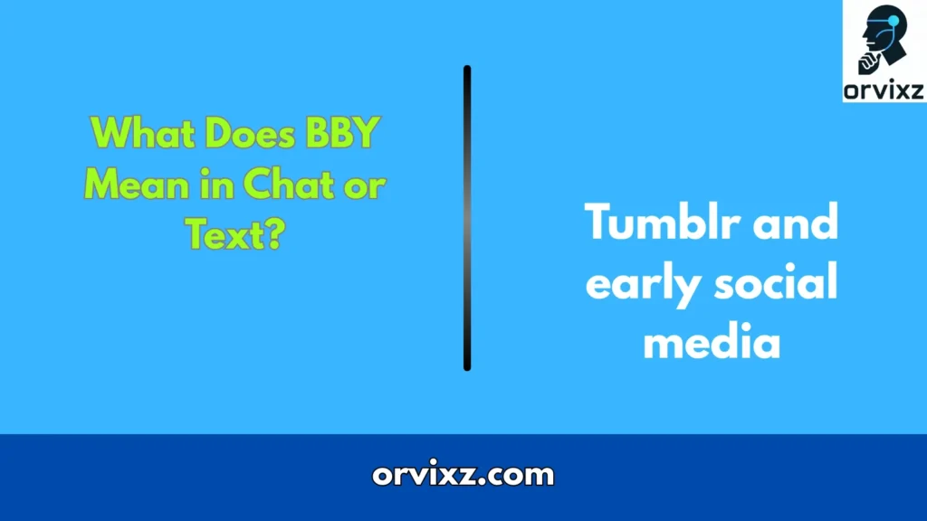What Does BBY Mean in Chat or Text?