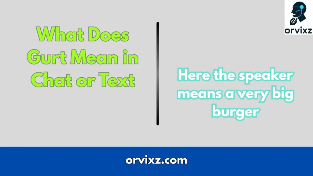 What Does Gurt Mean in Chat or Text