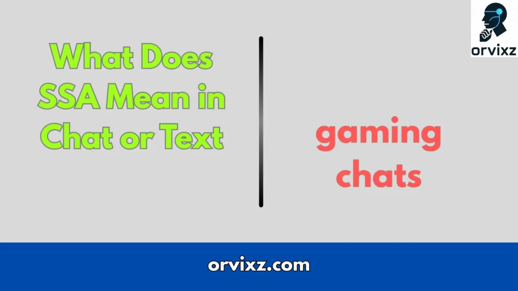 What Does SSA Mean in Chat or Text