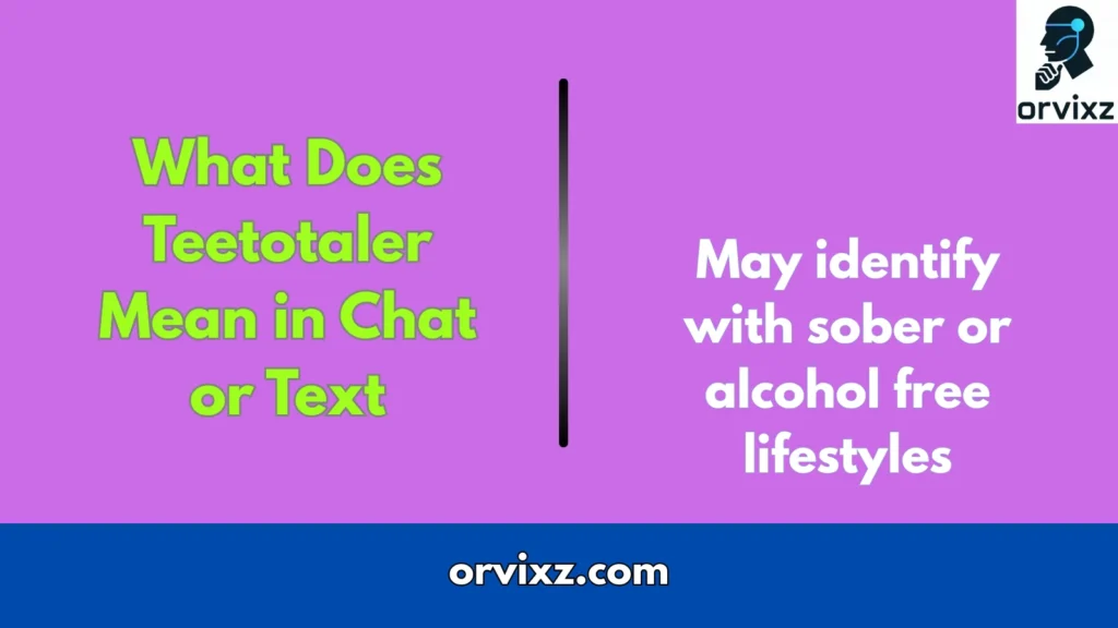 What Does Teetotaler Mean in Chat or Text