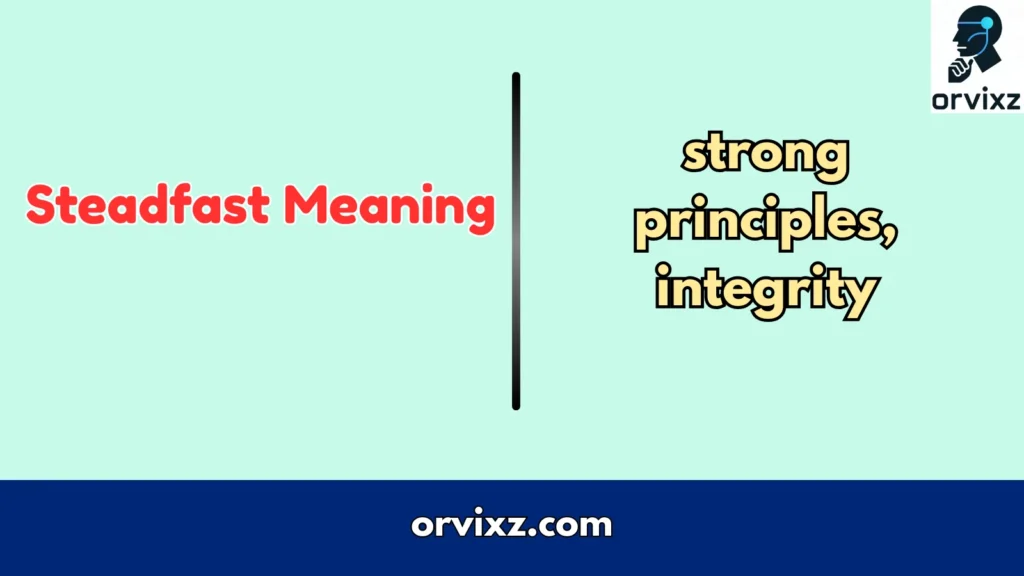 Steadfast Meaning