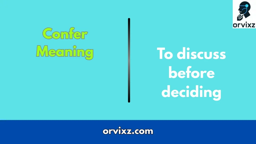 Confer Meaning