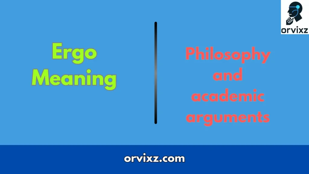 Ergo Meaning