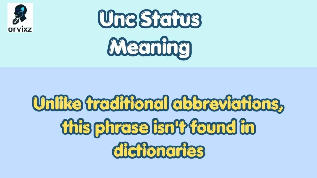 Unc Status Meaning